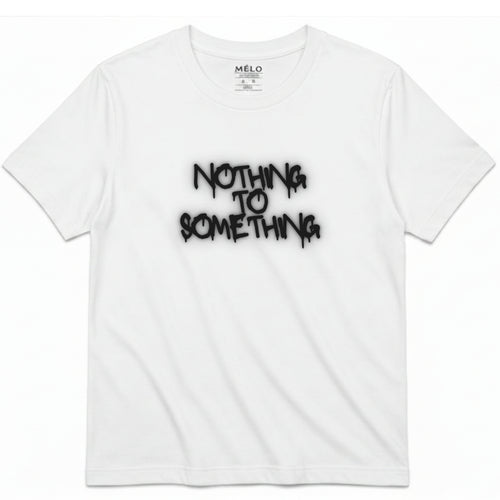 Classic Fit Nothing to Something Tee