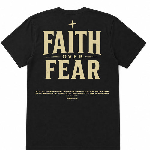 Faith Over Fear Tee – by Mélo