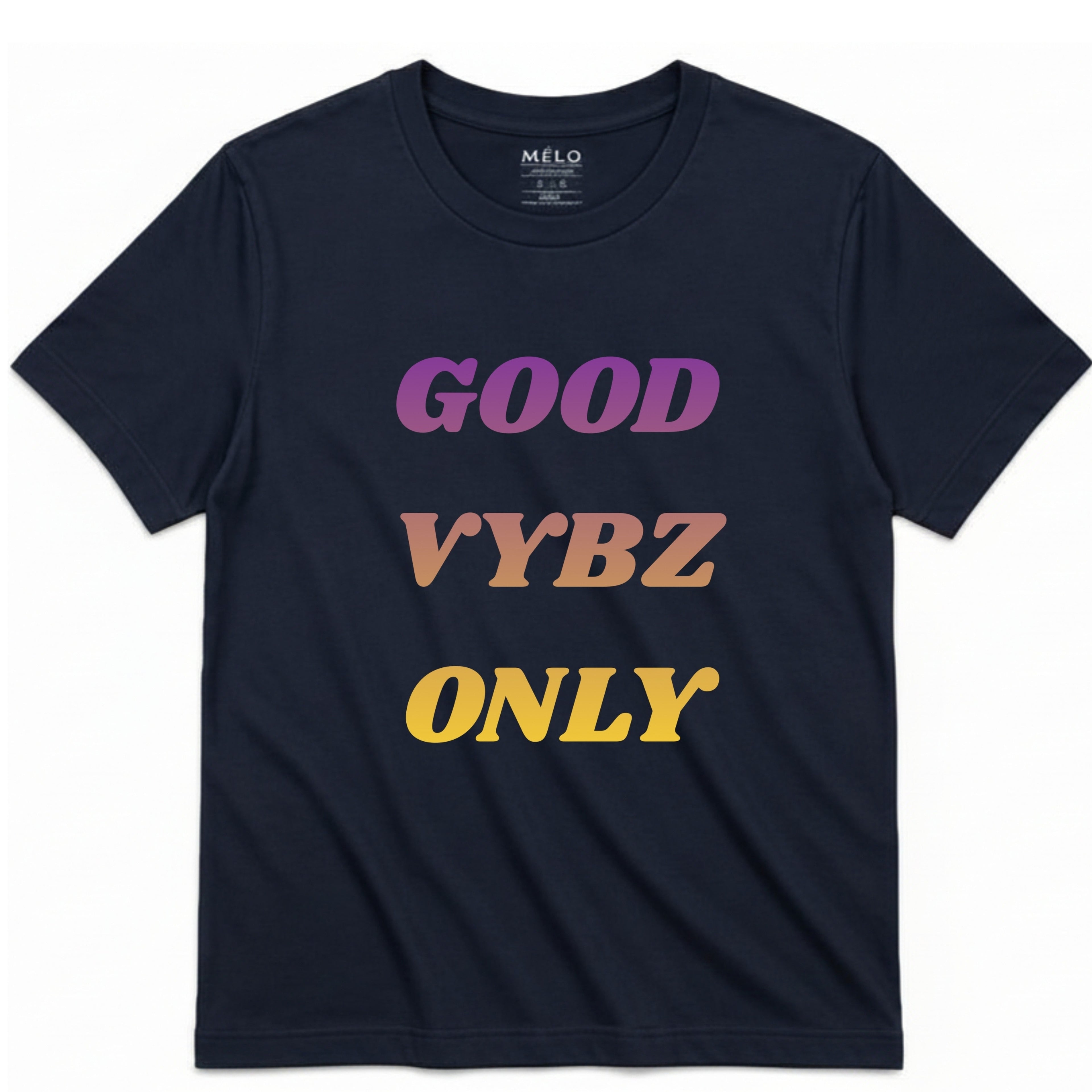 Good Vybz Only Tee – by Mélo